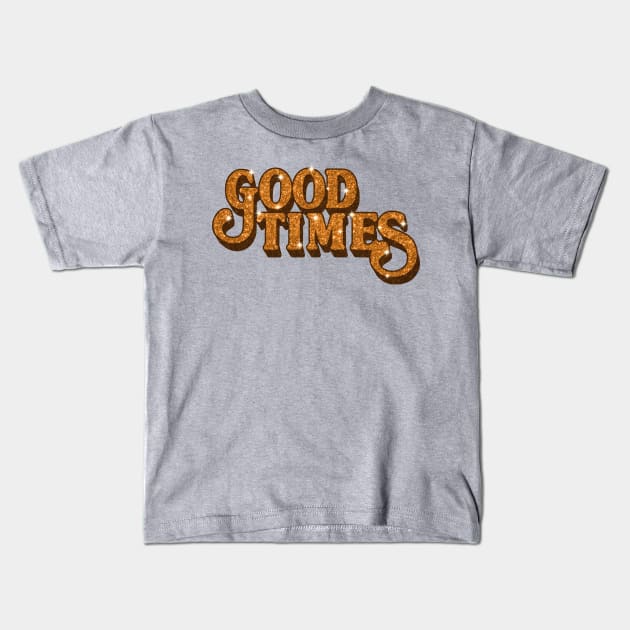 Good Times Jivin' Kids T-Shirt by darklordpug